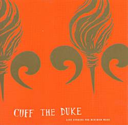 Cuff the Duke : Life Stories for Minimum Wage